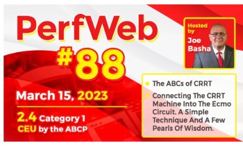 PerfWeb 88 – The ABCs of CRRT. Connecting the CRRT machine into the ECMO circuit