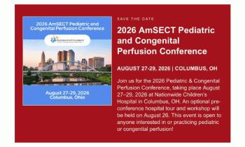 AmSECT Pediatric and Congenital Perfusion Conference – Aug 27/29 2026